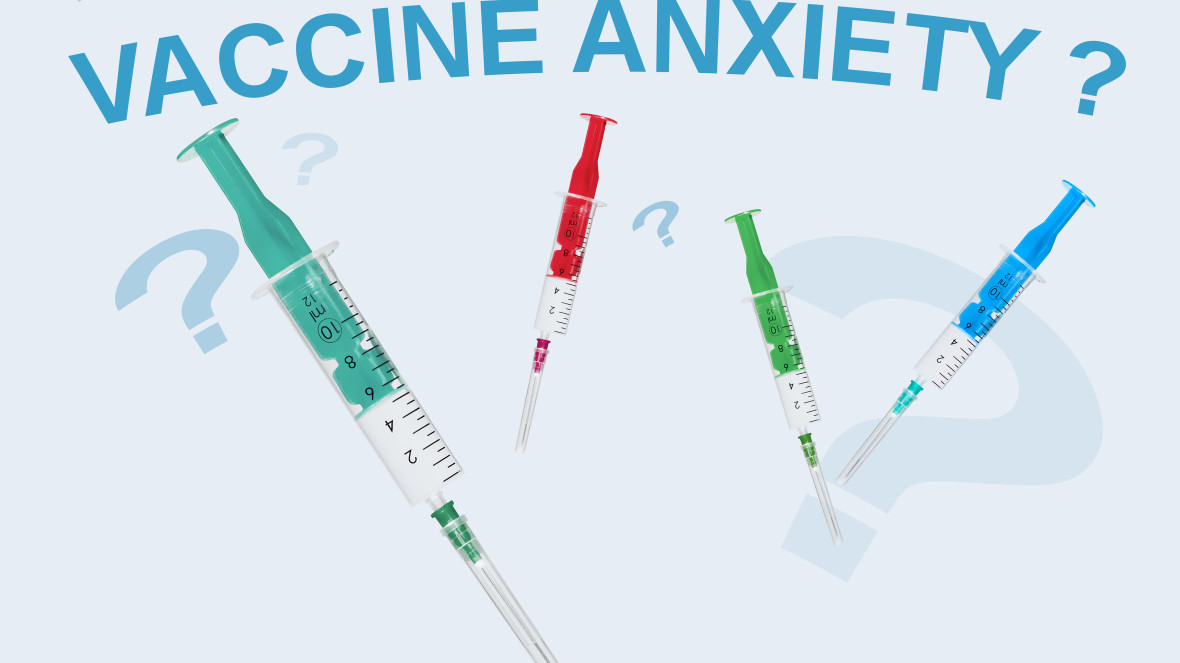 Vaccine anxiety?